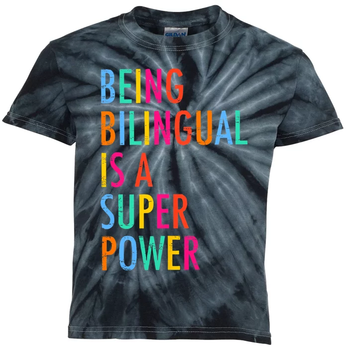 Being Bilingual Is A Superpower Back To School Teacher Kids Tie-Dye T-Shirt