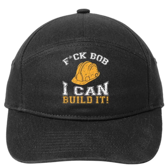 Bob Builder I Funny Construction Worker 7-Panel Snapback Hat