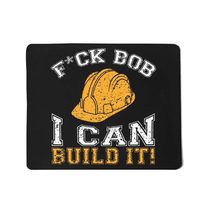 Bob Builder I Funny Construction Worker Mousepad