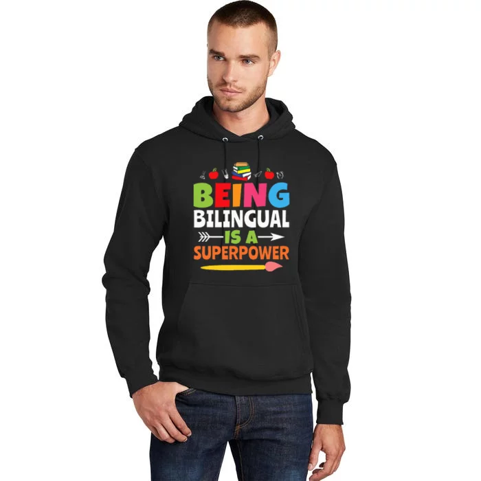 Being Bilingual Is A Superpower Back To School Tall Hoodie