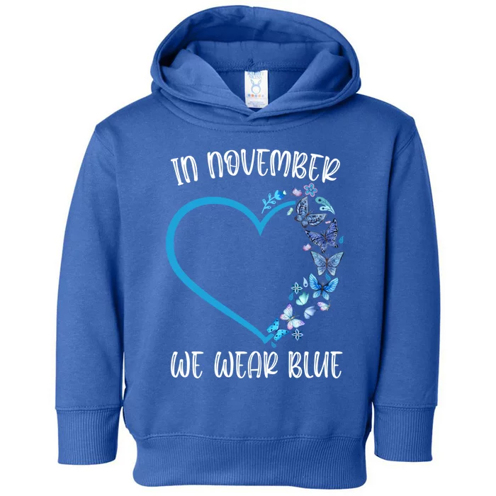 Blue Butterfly In November We Wear Blue Diabetes Awareness Meaningful Gift Toddler Hoodie