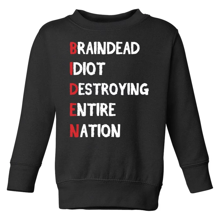 Biden Braindead Idiot Destroying Entire Nation Distressed Toddler Sweatshirt