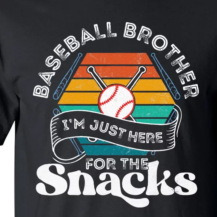 Baseball Brother Im Just Here For The Snacks Retro Baseball Tall T-Shirt