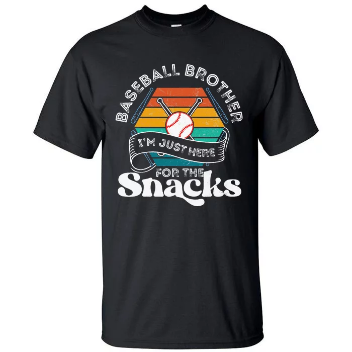 Baseball Brother Im Just Here For The Snacks Retro Baseball Tall T-Shirt