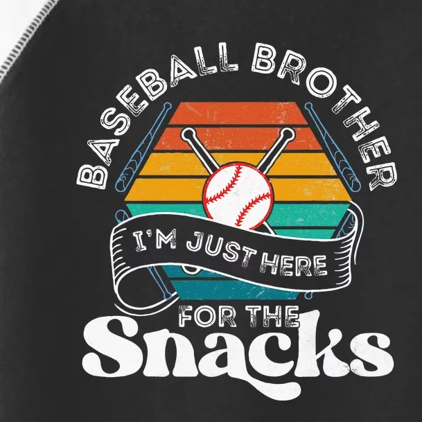 Baseball Brother Im Just Here For The Snacks Retro Baseball Toddler Fine Jersey T-Shirt