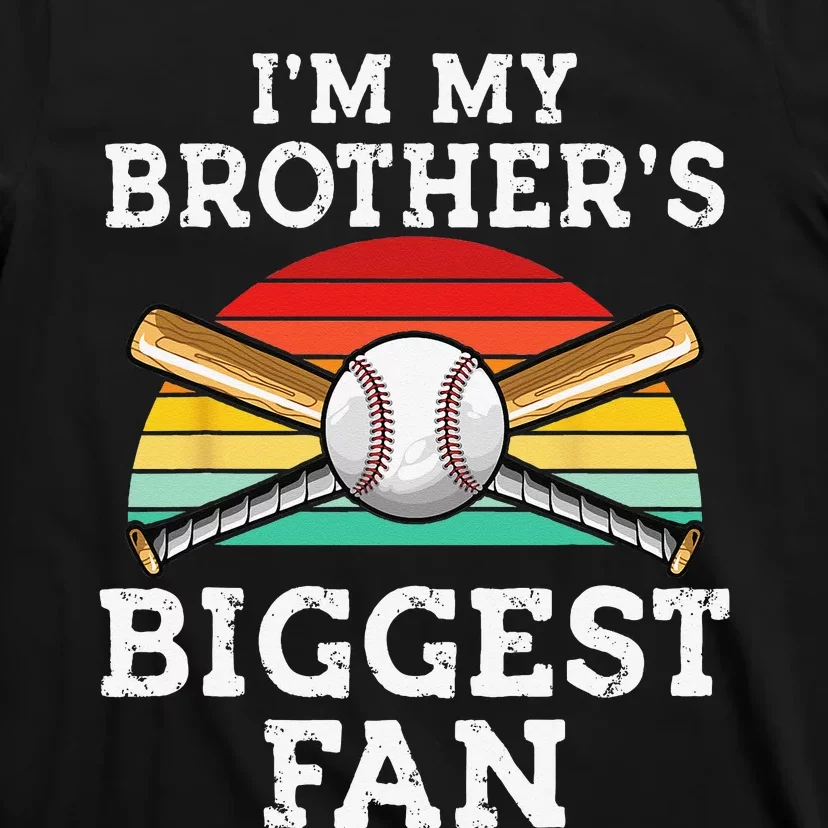 Baseball brother I’m My Brother’s Biggest Fan retro Baseball T-Shirt