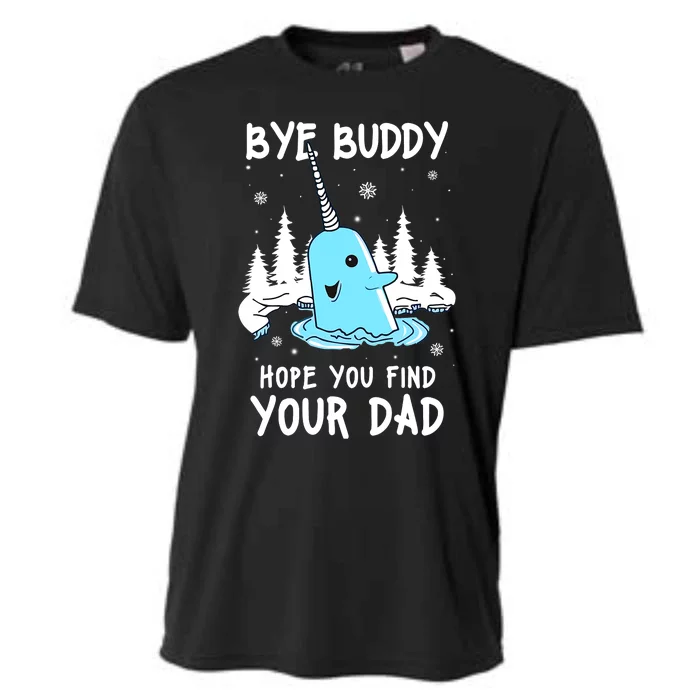 Bye Buddy I Hope You Find Your Dad Christmas Elf Bye Narwhal Cooling Performance Crew T-Shirt