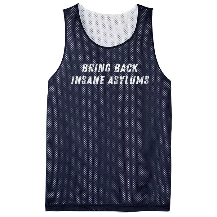 Bring Back Insane Asylums Mesh Reversible Basketball Jersey Tank