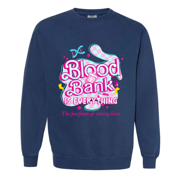 Blood Bank Is Everything Pink Retro Lab Week 2024 Med Tech Garment-Dyed Sweatshirt