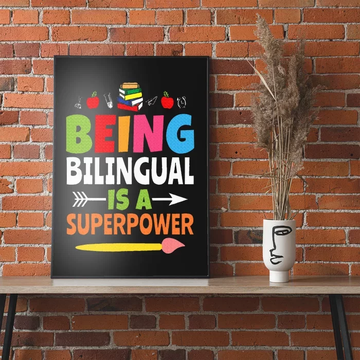 Being Bilingual Is A Superpower Back To School ESL Teacher Poster