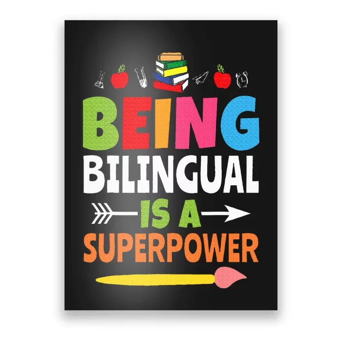 Being Bilingual Is A Superpower Back To School ESL Teacher Poster