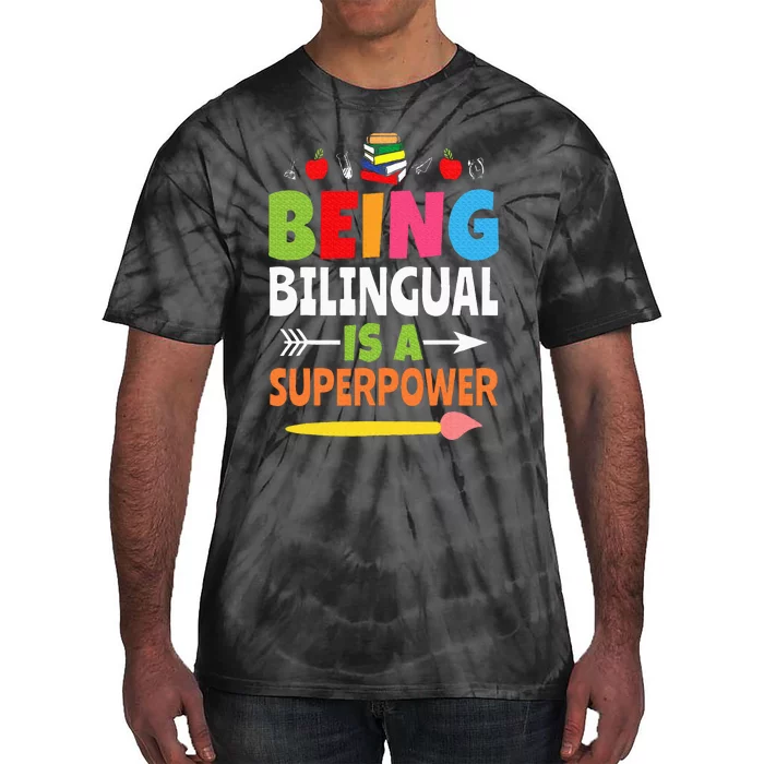 Being Bilingual Is A Superpower Back To School ESL Teacher Tie-Dye T-Shirt