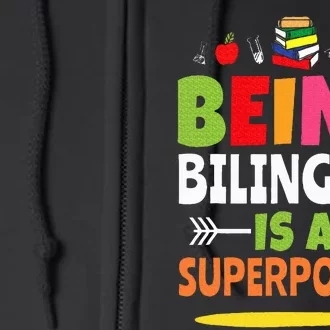 Being Bilingual Is A Superpower Back To School ESL Teacher Full Zip Hoodie