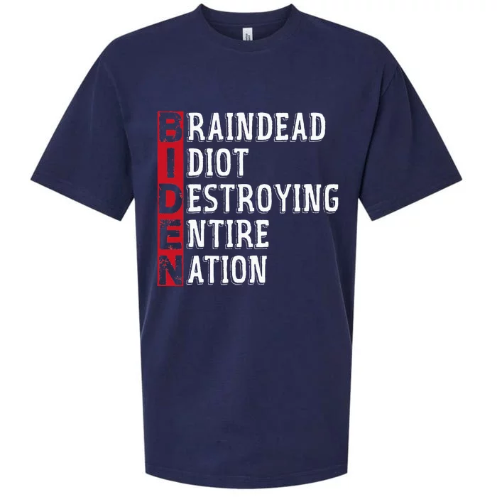 Biden Braindead Idiot Destroying Entire Nation Anti Biden Sueded Cloud Jersey T-Shirt