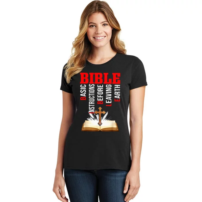 BIBLE Basic Instructions Before Leaving Earth Christian Women's T-Shirt