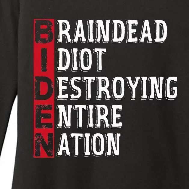 Biden Braindead Idiot Destroying Entire Nation Anti Biden Womens CVC Long Sleeve Shirt