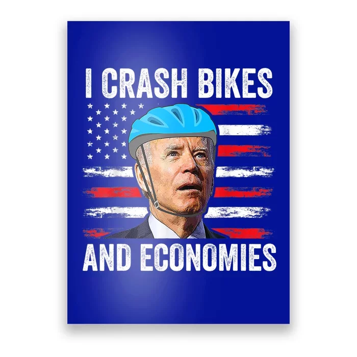 Biden Bicycle I Crash Bikes And Economies Poster