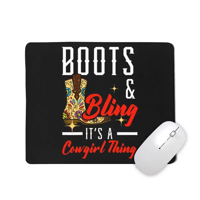 Boots & Bling ItS A Cowgirl Thing Rodeo Western Country Mousepad