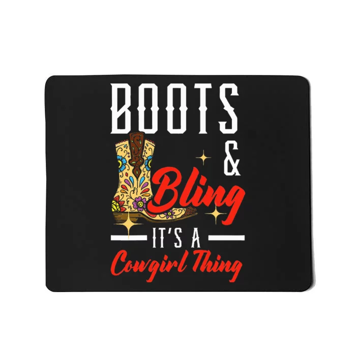 Boots & Bling ItS A Cowgirl Thing Rodeo Western Country Mousepad