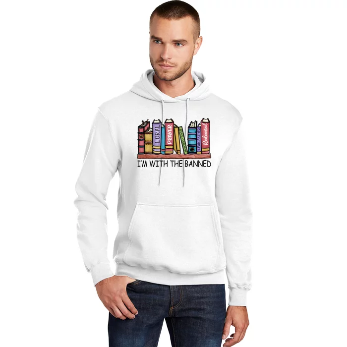 Banned Books I'm With The Banned Banned Books Reading Books Hoodie