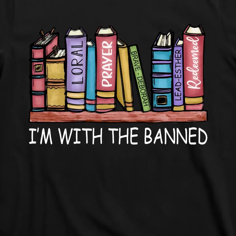 Banned Books I'm With The Banned Banned Books Reading Books T-Shirt