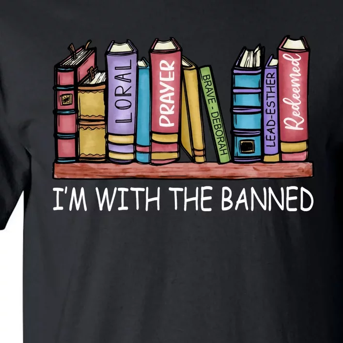 Banned Books I'm With The Banned Banned Books Reading Books Tall T-Shirt