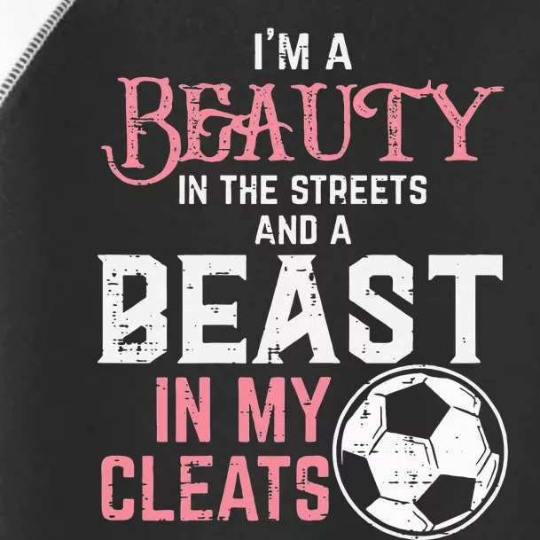 Beauty Beast In My Cleats Soccer Football Player Toddler Fine Jersey T-Shirt