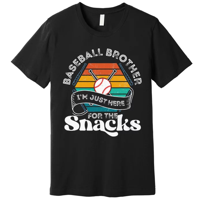 Baseball Brother Im Just Here For The Snacks Retro Baseball Premium T-Shirt