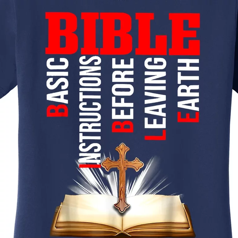 BIBLE Basic Instructions Before Leaving Earth Christian Women's T-Shirt