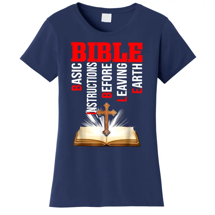 BIBLE Basic Instructions Before Leaving Earth Christian Women's T-Shirt