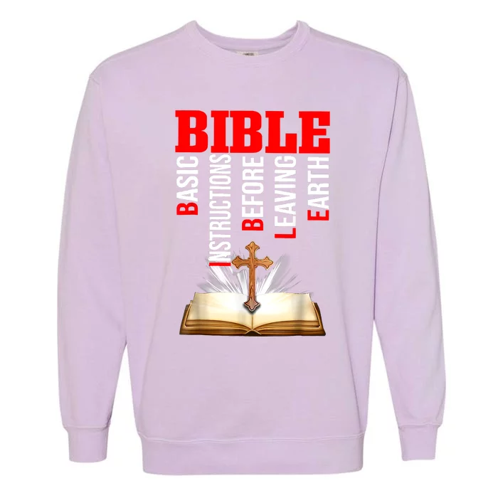 BIBLE Basic Instructions Before Leaving Earth Christian Garment-Dyed Sweatshirt