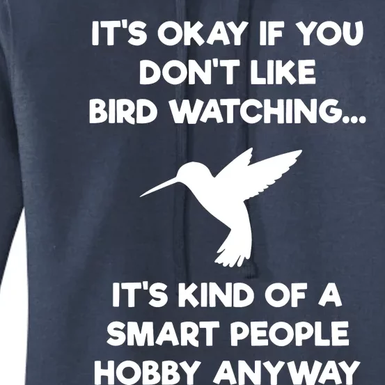 Birdwatching Birds It's Okay If You Don't Like Bird Watching VNeck Women's Pullover Hoodie