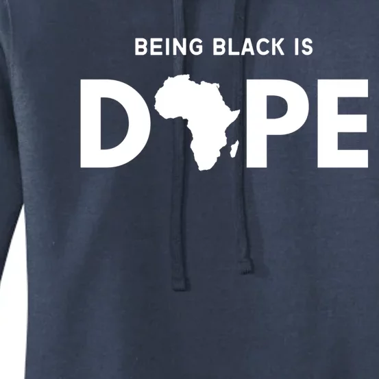 Being Black Is Dope Black Pride Melanin African American Gift Women's Pullover Hoodie