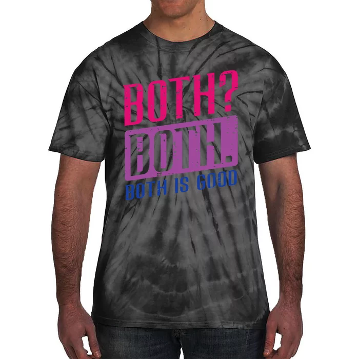 Bisexual Both Is Good Funny Bi Pride Flag Lgbtq Tie-Dye T-Shirt