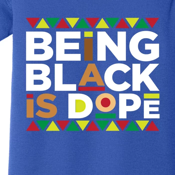 Being Black Is Dope Melanin Black History Cool Gift Baby Bodysuit