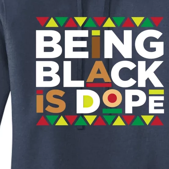 Being Black Is Dope Melanin Black History Cool Gift Women's Pullover Hoodie