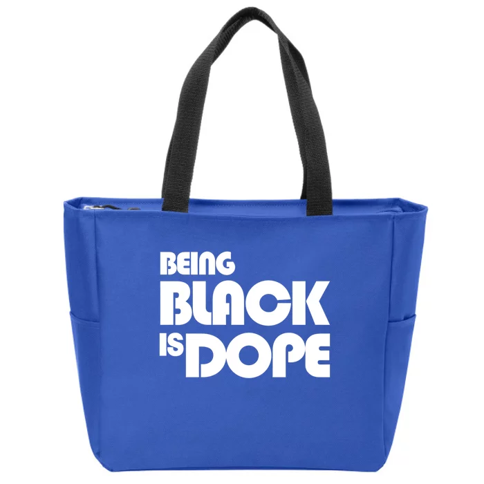 Being Black Is Dope Modern Style Great Gift Zip Tote Bag