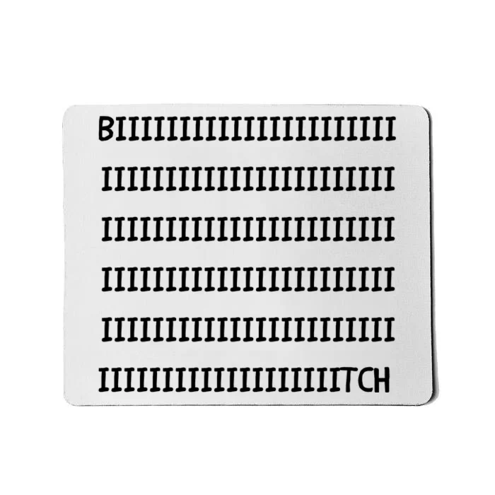 Bitch Mousepad