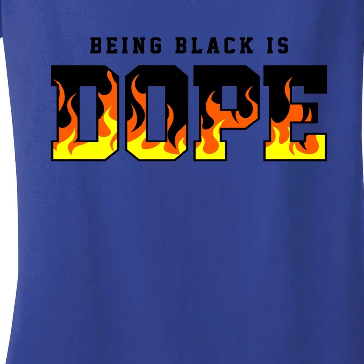 Being Black Is Dope Gift Women's V-Neck T-Shirt