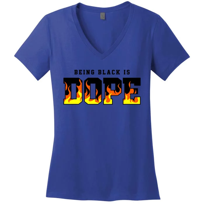 Being Black Is Dope Gift Women's V-Neck T-Shirt