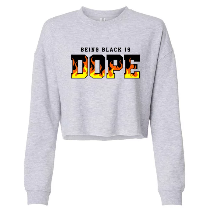 Being Black Is Dope Gift Cropped Pullover Crew