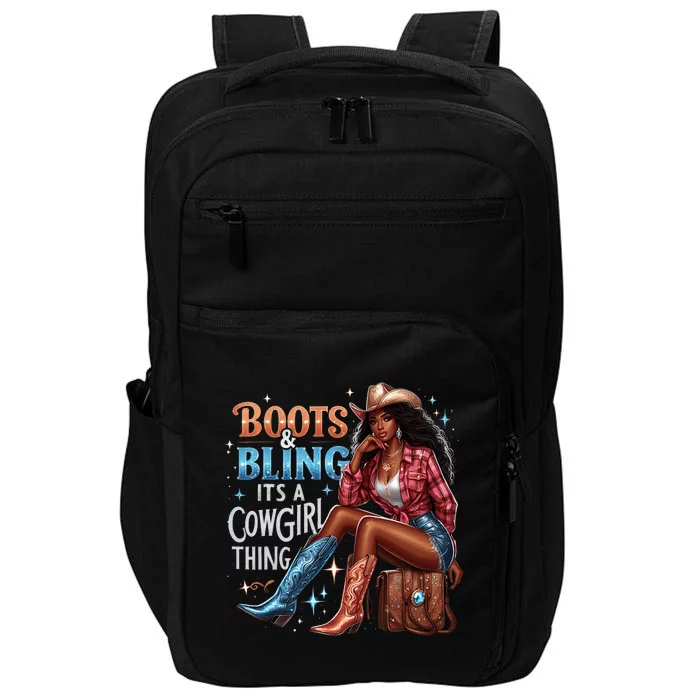 Boots & Bling Its A Cowgirl Thing Melanin Rodeo Cowgirl Impact Tech Backpack