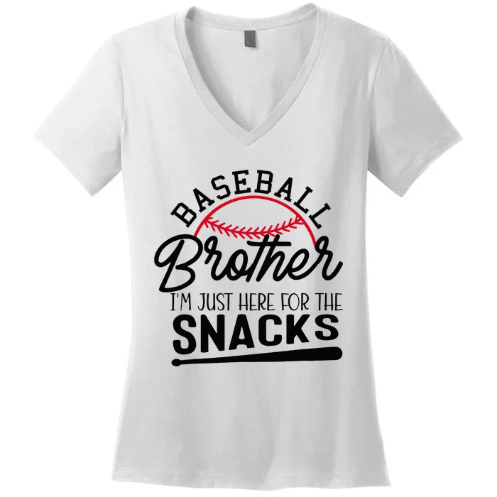 Baseball Brother IM Just Here For The Snacks Funny Baseball Women's V-Neck T-Shirt