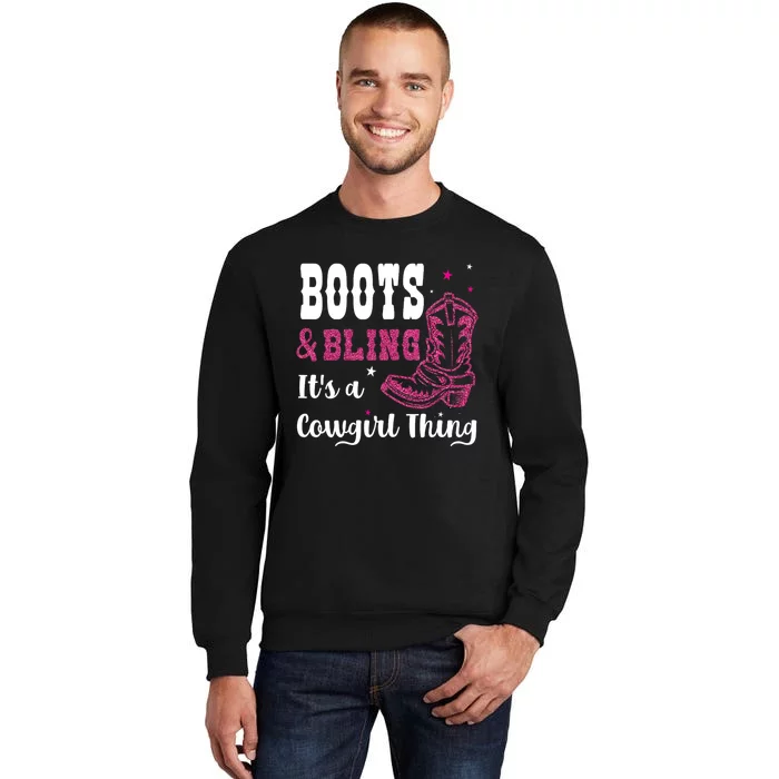 boots & bling it's a cowgirl thing Western Sweatshirt