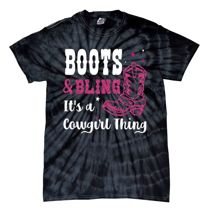 boots & bling it's a cowgirl thing Western Tie-Dye T-Shirt