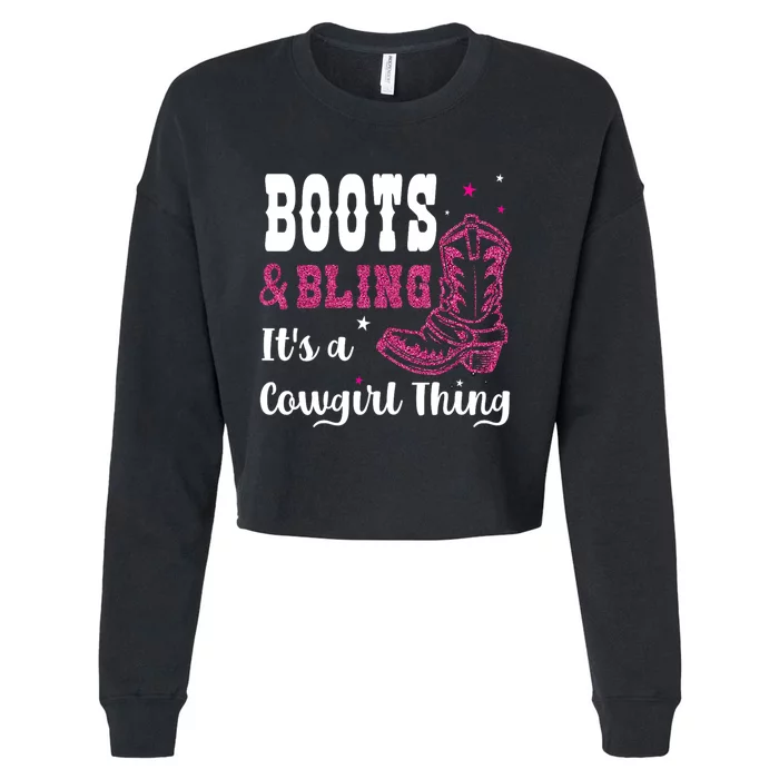 boots & bling it's a cowgirl thing Western Cropped Pullover Crew