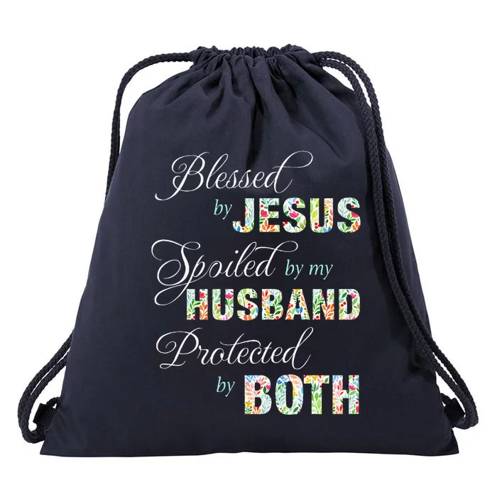 Blessed By Jesus Spoiled By My Husband Protected Both Drawstring Bag