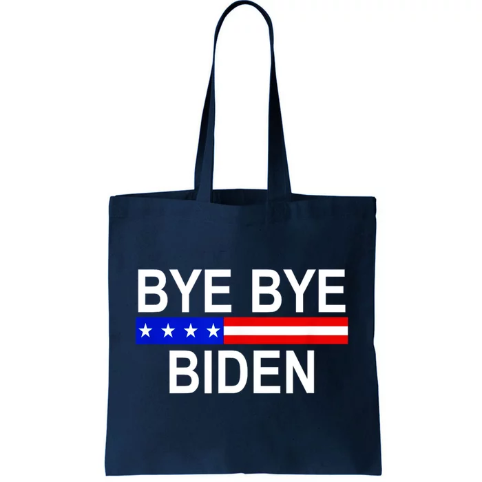 Bye Bye Joe Biden Tote Bag