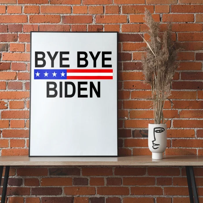 Bye Bye Joe Biden Poster