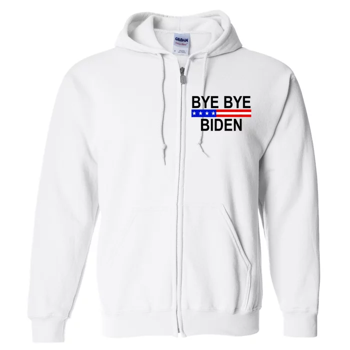 Bye Bye Joe Biden Full Zip Hoodie